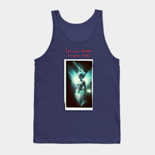 Let your dreams be your wings Tank Top